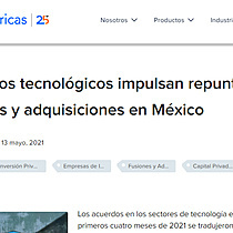 Acuerdos tecnolgicos impulsan repunte de fusiones y adquisiciones en Mxico